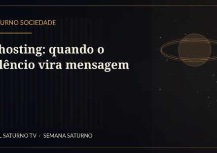 Ghosting: quando o silêncio vira mensagem — Saturno Sociedade