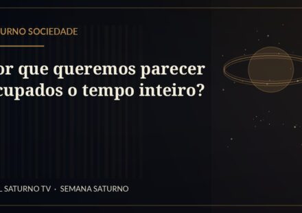Por que queremos parecer ocupados o tempo inteiro? — Saturno Sociedade