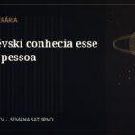 Dostoiévski conhecia esse tipo de pessoa — Segunda Literária