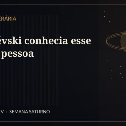 Dostoiévski conhecia esse tipo de pessoa — Segunda Literária