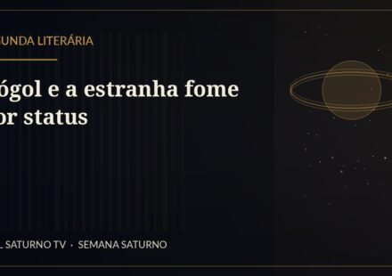 Gógol e a estranha fome por status — Segunda Literária