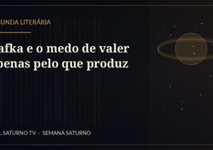 Kafka e o medo de valer apenas pelo que produz — Segunda Literária