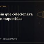 O homem que colecionava palavras esquecidas — Contos de Saturno